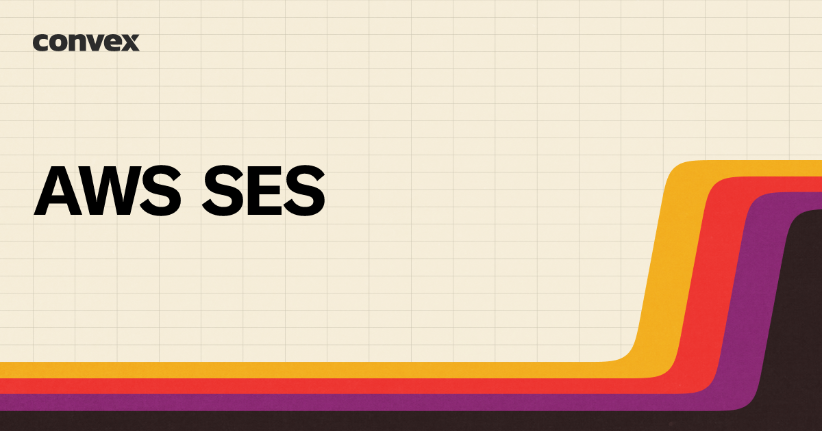 AWS SES | Convex Components